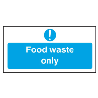 Self Adhesive Food Waste Only Sign