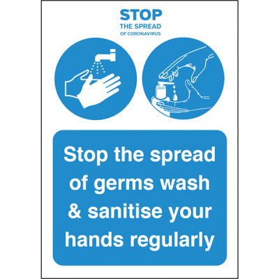 A4 size Stop the spread of germs wash & sanitise your hands regularly self adhesive vinyl notice