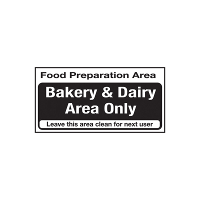Self Adhesive Food Prep Area Bakery Dairy Area Only Sign
