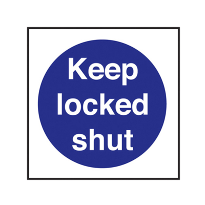 Self Adhesive Keep Locked Shut Sign