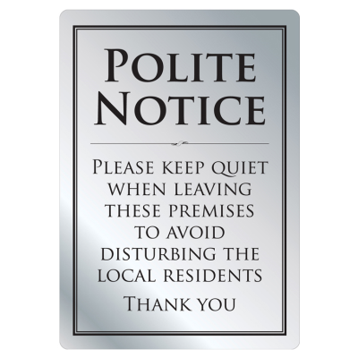 Brushed Silver Polite Notice 297 x 210mm