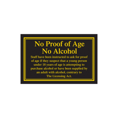 No Proof of Age No Alcohol Sign in Gold Black