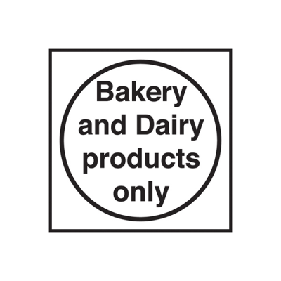 Self Adhesive Bakery and Dairy Products Only Sign