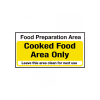 Self Adhesive Cooked Food Area Only Sign