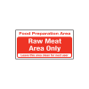 Self Adhesive Food Prep Area Raw Meat Only Sign