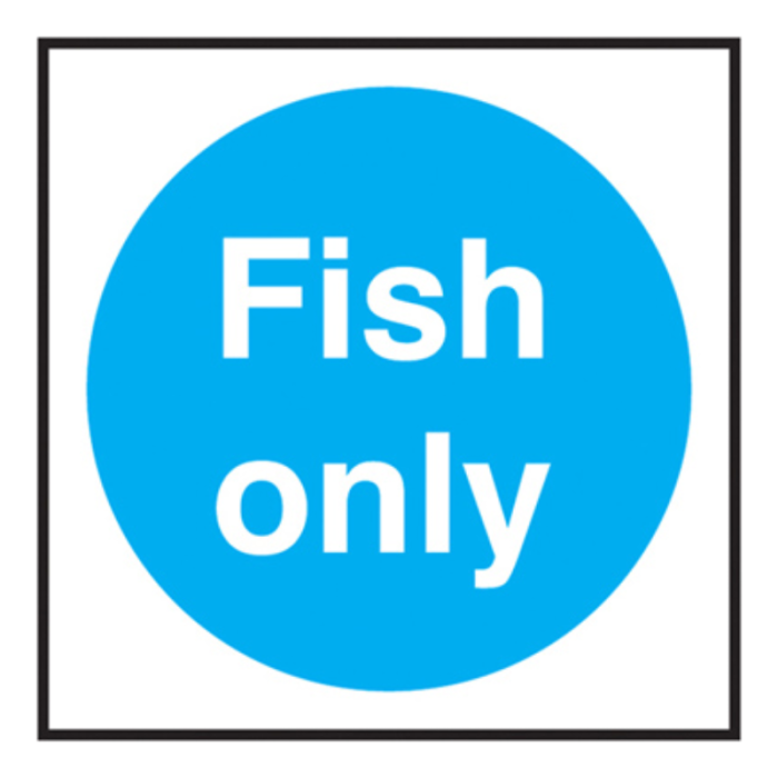 Self Adhesive Fish Only Sign