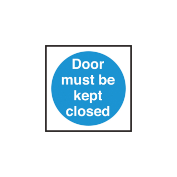 Self Adhesive Door Must be Kept Closed Sign