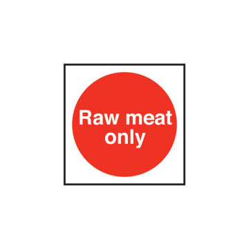Self Adhesive Raw Meat Only Sign