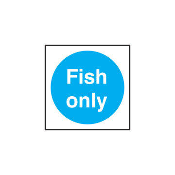 Self Adhesive Fish Only Sign