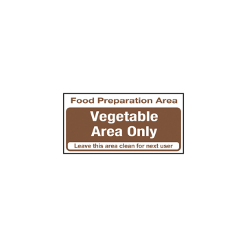 Self Adhesive Food Prep Area Vegetables Only Sign