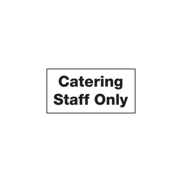 Self Adhesive Catering Staff Only Sign