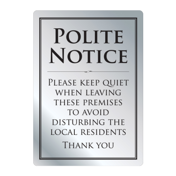 Brushed Silver Polite Notice 297 x 210mm